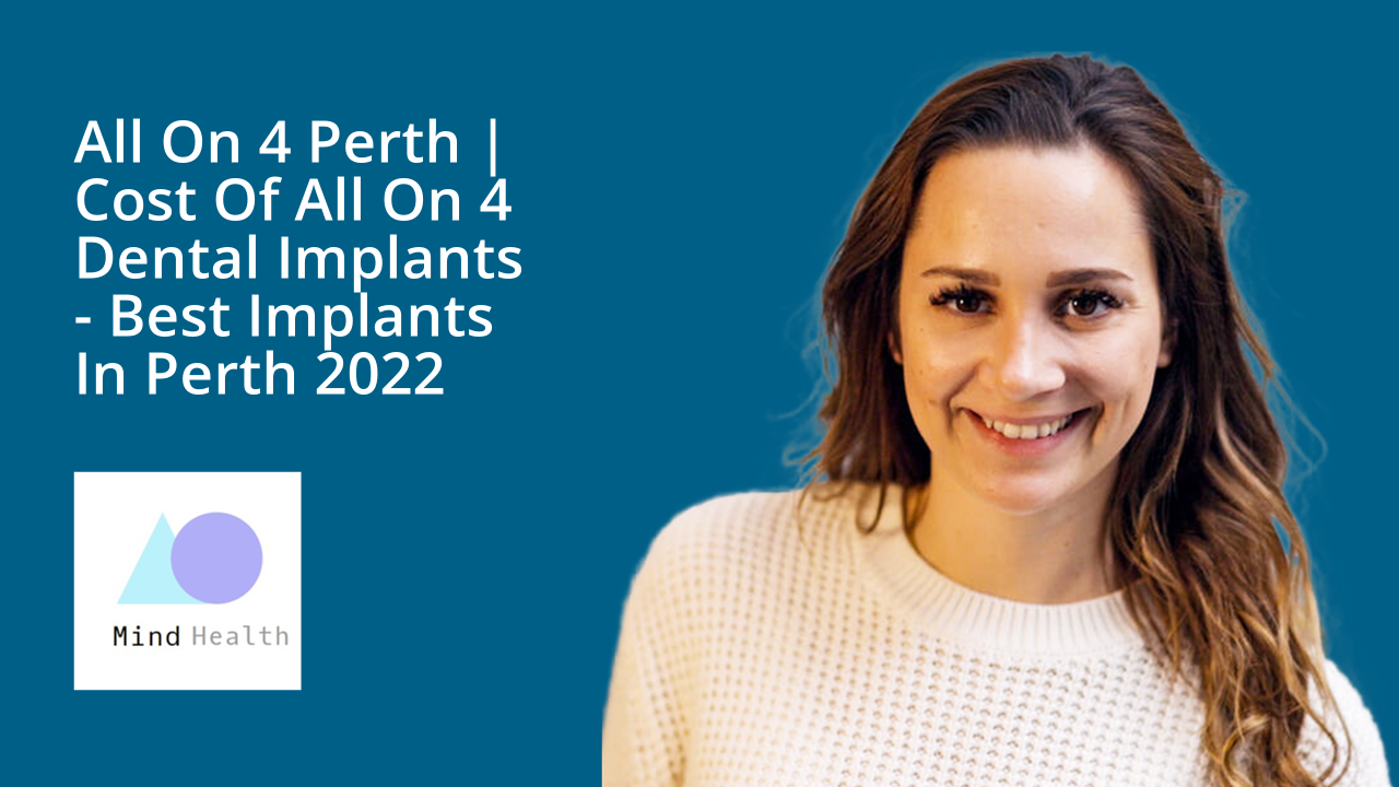 All On 4 Perth | Cost Of All On 4 Dental Implants - Best Implants In Perth 2022